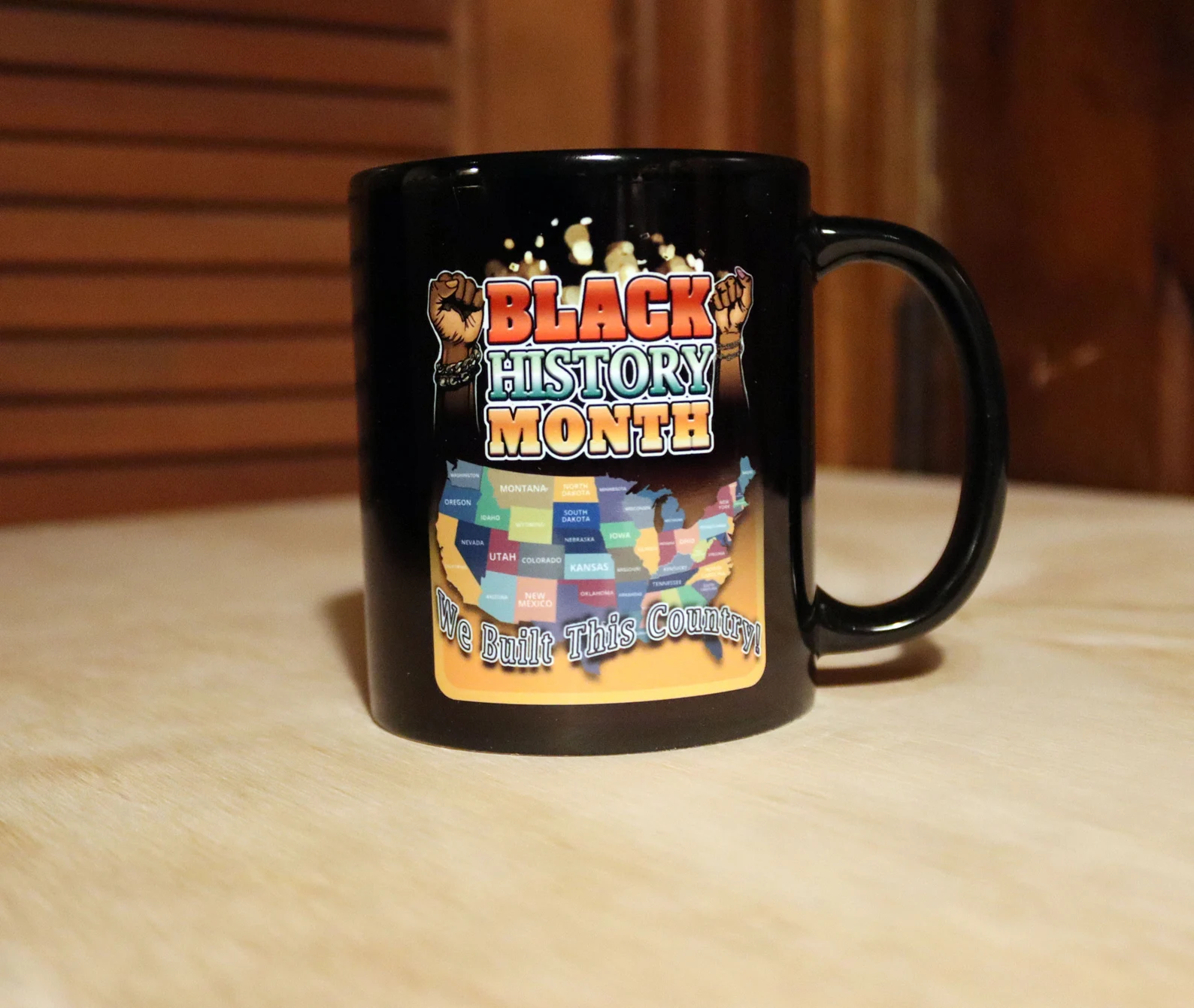 DELUXE Black History Month Mugs: We Built This Country Mug