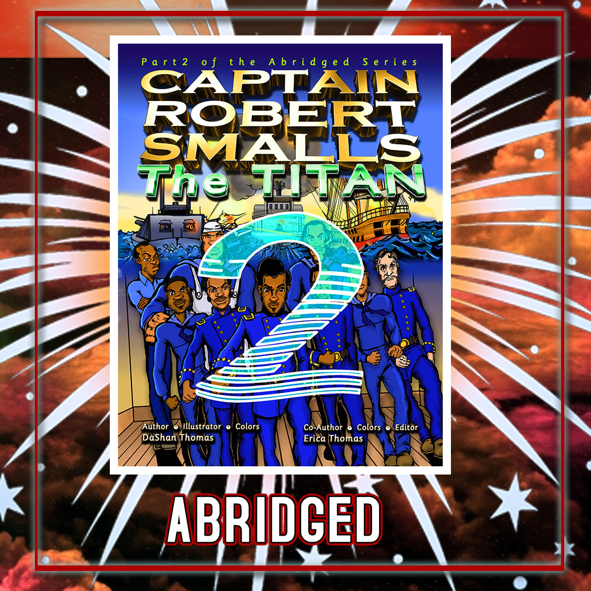Captain Robert Smalls: The Titan (abridged); Book TWO PREORDER